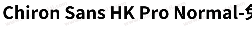 Chiron Sans HK Pro Normal字体转换